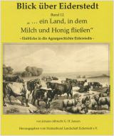 Blick über Eiderstedt - Band 12 - Einblicke in die Agrargeschichte Eiderstedts -